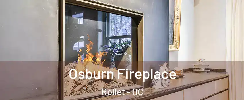  Osburn Fireplace Rollet - QC