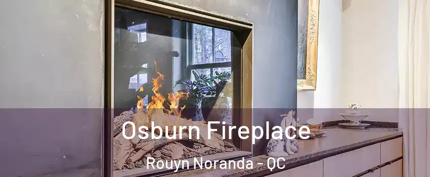  Osburn Fireplace Rouyn Noranda - QC