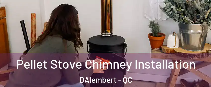  Pellet Stove Chimney Installation DAlembert - QC