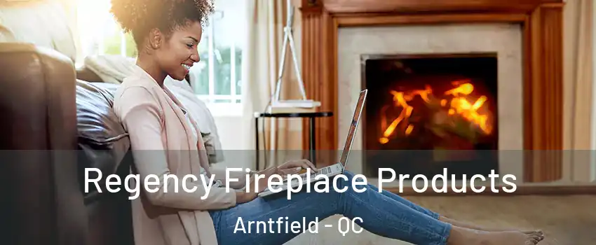  Regency Fireplace Products Arntfield - QC
