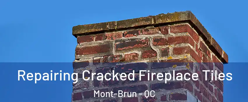  Repairing Cracked Fireplace Tiles Mont-Brun - QC