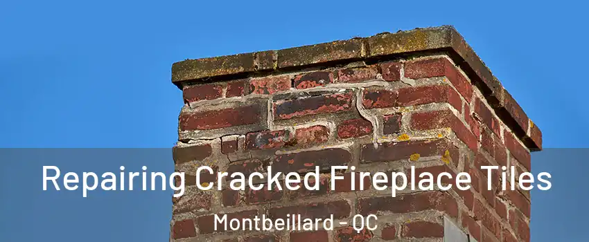  Repairing Cracked Fireplace Tiles Montbeillard - QC