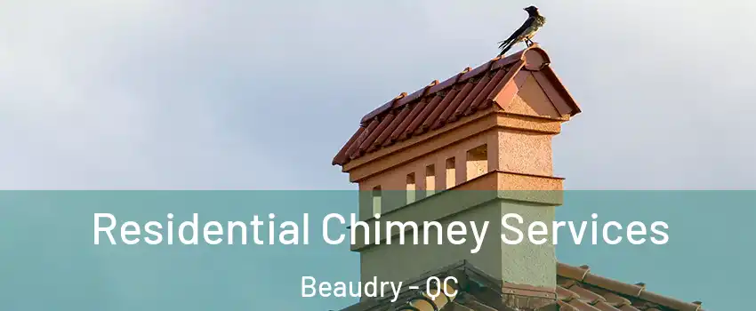  Residential Chimney Services Beaudry - QC