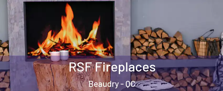 RSF Fireplaces Beaudry - QC