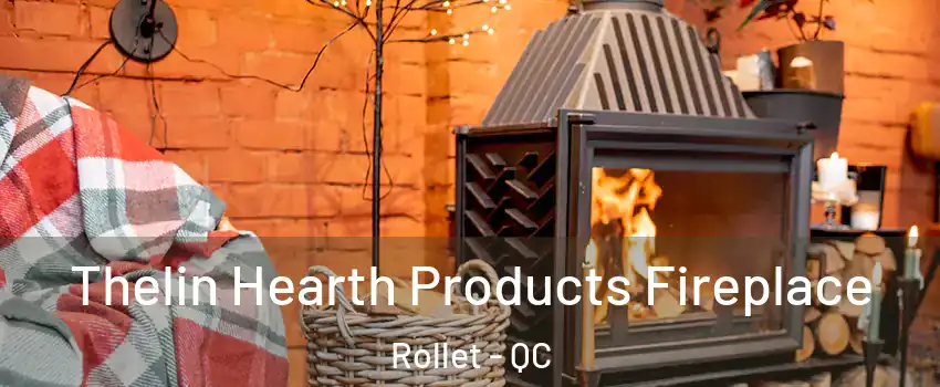  Thelin Hearth Products Fireplace Rollet - QC