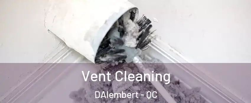  Vent Cleaning DAlembert - QC