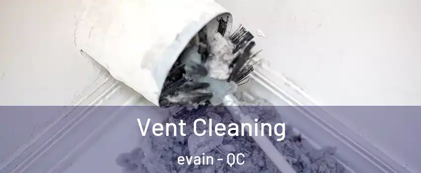  Vent Cleaning evain - QC