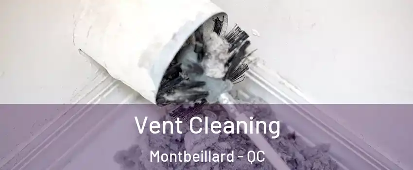  Vent Cleaning Montbeillard - QC