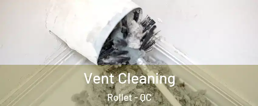  Vent Cleaning Rollet - QC