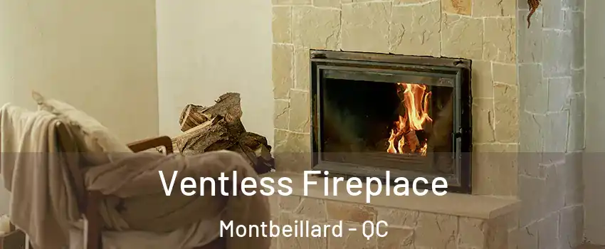  Ventless Fireplace Montbeillard - QC
