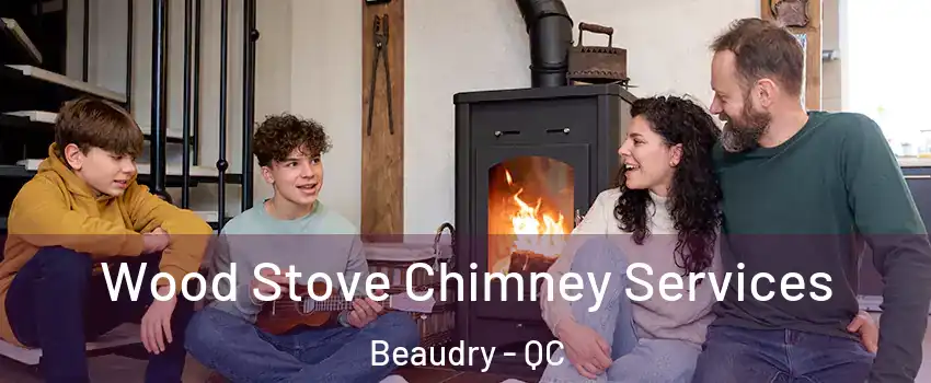  Wood Stove Chimney Services Beaudry - QC