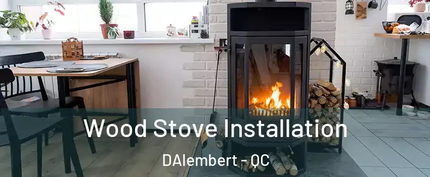  Wood Stove Installation DAlembert - QC